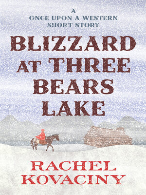 cover image of Blizzard at Three Bears Lake